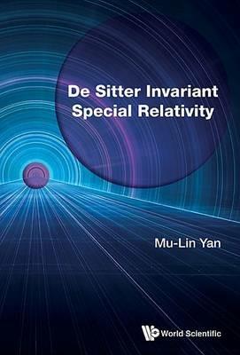 De Sitter Invariant Special Relativity - Mu-lin Yan - cover
