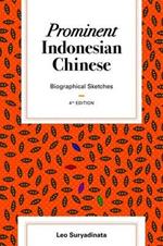 Prominent Indonesian Chinese: Biographical Sketches