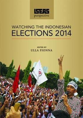 ISEAS Perspective: Watching the Indonesian Elections 2014 - cover