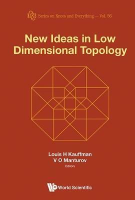 New Ideas In Low Dimensional Topology - cover