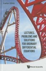 Lectures, Problems And Solutions For Ordinary Differential Equations