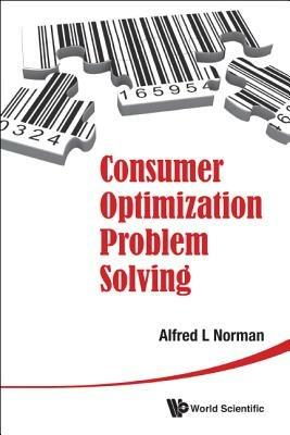 Consumer Optimization Problem Solving - Alfred L Norman - cover