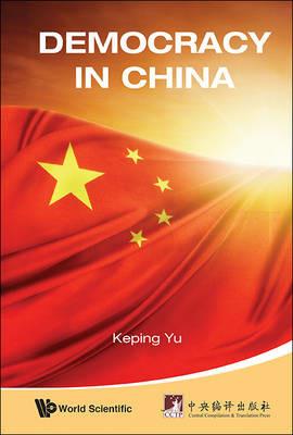 Democracy In China: Challenge Or Opportunity - Keping Yu - cover