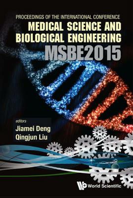 Computer Science And Engineering Technology (Cset2015), Medical Science And Biological Engineering (Msbe2015) - Proceedings Of The 2015 International Conference On Cset & Msbe - cover