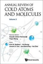 Annual Review Of Cold Atoms And Molecules - Volume 3