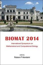 Biomat 2014 - International Symposium On Mathematical And Computational Biology