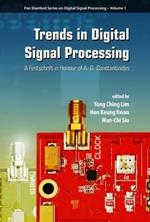 Trends in Digital Signal Processing: A Festschrift in Honour of A.G. Constantinides