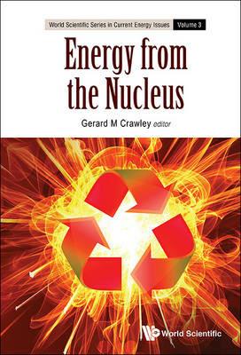Energy From The Nucleus: The Science And Engineering Of Fission And Fusion - cover