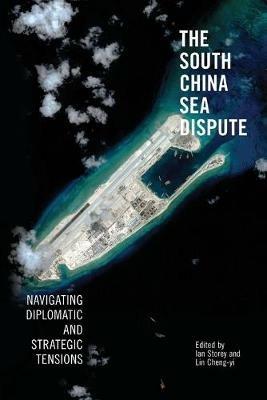The South China Sea Dispute: Navigating Diplomatic and Strategic Tensions - cover