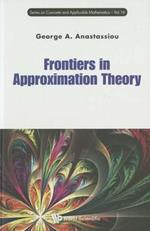 Frontiers In Approximation Theory