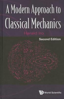Modern Approach To Classical Mechanics, A - Harald Iro - cover