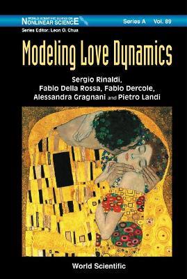 Modeling Love Dynamics - Sergio Rinaldi,Fabio Della Rossa,Fabio Dercole - cover