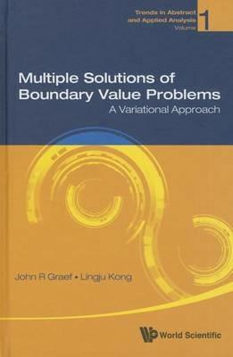 Multiple Solutions Of Boundary Value Problems: A Variational Approach - John R Graef,Lingju Kong - cover