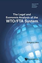Legal And Economic Analysis Of The Wto/fta System, The