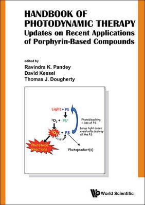 Handbook Of Photodynamic Therapy: Updates On Recent Applications Of Porphyrin-based Compounds - cover