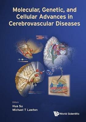 Molecular, Genetic, And Cellular Advances In Cerebrovascular Diseases - cover