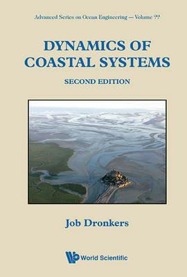 DYNAMICS OF COASTAL SYSTEMS (SECOND EDITION) - Job Dronkers - cover