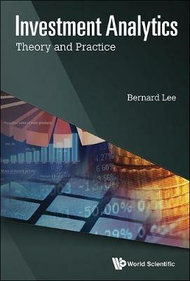 Investment Analytics In The Dawn Of Artificial Intelligence - Bernard Lee - cover
