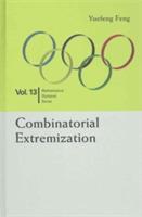 Combinatorial Extremization: In Mathematical Olympiad And Competitions