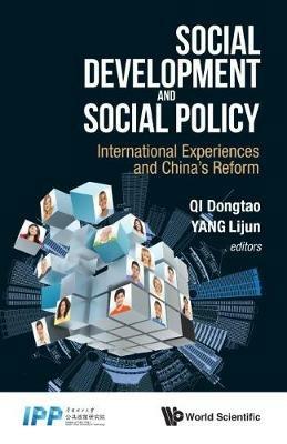 Social Development And Social Policy: International Experiences And China's Reform - cover