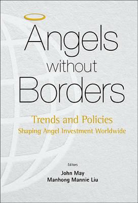Angels Without Borders: Trends And Policies Shaping Angel Investment Worldwide - cover