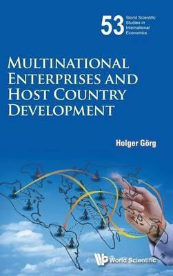 Multinational Enterprises And Host Country Development - Holger Gorg - cover