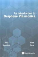 Introduction To Graphene Plasmonics, An - Paulo Andre Dias Goncalves,Nuno Miguel Machado Reis Peres - cover