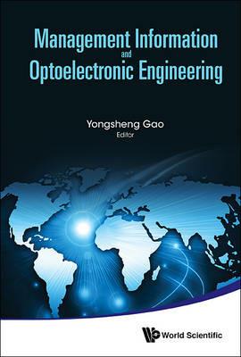 Management Information And Optoelectronic Engineering - Proceedings Of The 2015 International Conference On Management, Information And Communication & Proceedings Of The 2015 International Conference On Optics And Electronics Engineering - cover