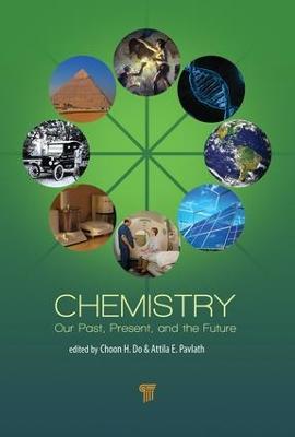 Chemistry: Our Past, Present, and Future - cover