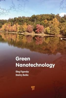 Green Nanotechnology - Oleg Figovsky,Dmitry Beilin - cover