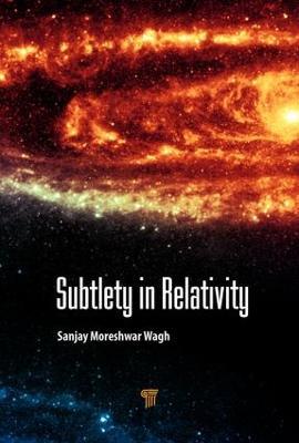 Subtlety in Relativity - Sanjay Moreshwar Wagh - cover