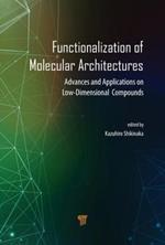 Functionalization of Molecular Architectures: Advances and Applications on Low-Dimensional Compounds