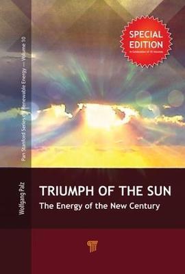 The Triumph of the Sun: The Energy of the New Century - Wolfgang Palz - cover