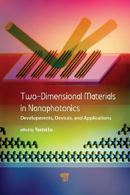 Two-Dimensional Materials in Nanophotonics: Developments, Devices, and Applications - cover