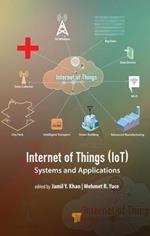 Internet of Things (IoT): Systems and Applications