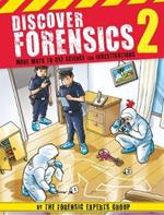 Discover Forensics 2: More Ways to Use Science for Investigations