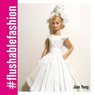 Flushable Fashion - Jian Yang - cover