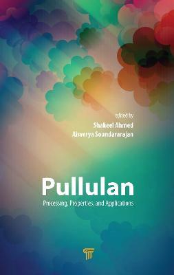 Pullulan: Processing, Properties, and Applications - cover