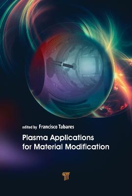Plasma Applications for Material Modification: From Microelectronics to Biological Materials - cover