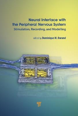 Neural Interface with the Peripheral Nervous System: Stimulation, Recording, and Modelling - cover