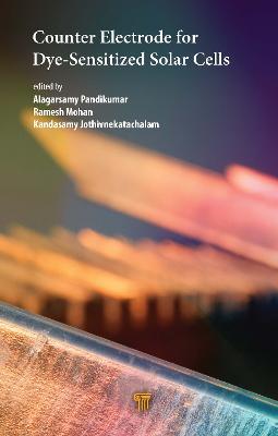 Counter Electrode for Dye-Sensitized Solar Cells - Alagarsamy Pandikumar,Kandasamy Jothivnekatachalam - cover