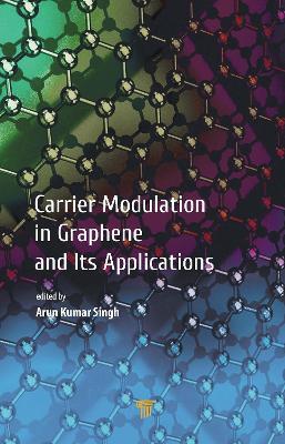 Carrier Modulation in Graphene and Its Applications - cover