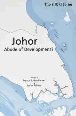 Johor: Abode of Development? - cover