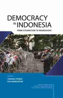Democracy in Indonesia: From Stagnation to Regression? - cover
