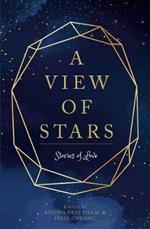 A View of Stars: Stories of Love