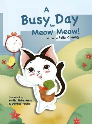 A Busy Day for Meow Meow - Felix Cheong - cover
