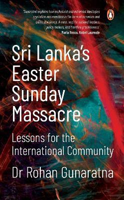 Sri Lanka's Easter Sunday Massacre: Lessons for the International Community - Rohan Gunaratna - cover