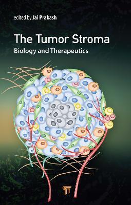 The Tumor Stroma: Biology and Therapeutics - cover