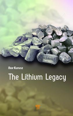 The Lithium Legacy - Ihor Kunasz - cover