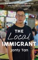 The Local Immigrant: The story of a third culture kid  who found his way home